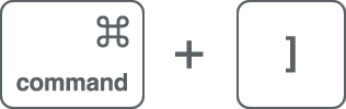 command+]のショートカット画像